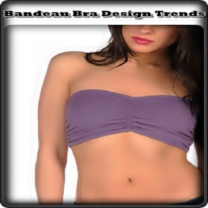 Download Bandeau Bra Design Trends For PC Windows and Mac