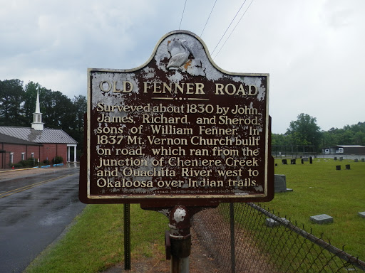 Surveyed about 1830 by John, James, Richard and Sherod, sons of William Fenner. In 1837 Mt. Vernon Church built on road, which ran from the junction of Cheniere Creek and Ouachita River west to...