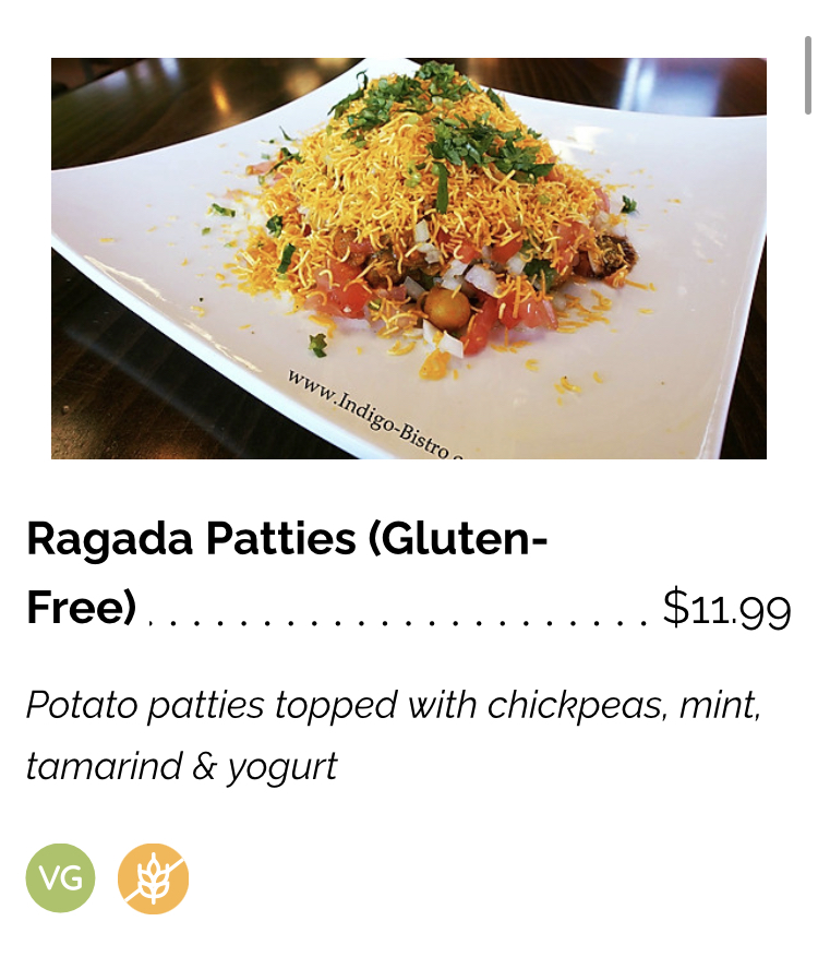 Gluten-Free Ragada Patties (Gluten-Free)
Potato patties topped with chickpeas, mint, tamarind & yogurt