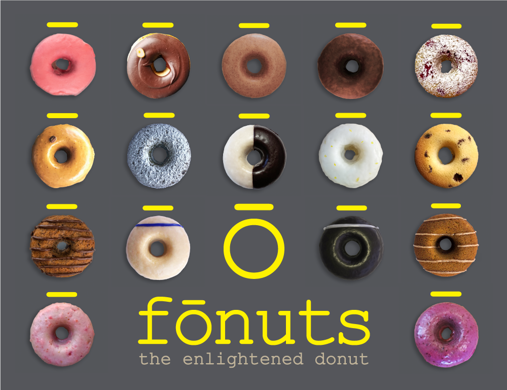 The enlightened donut is a fonut. fonuts are all gluten free, baked not fried, with many vegan flavors. A safer, healthier treat, handmade with fresh and natural ingredients and tons of love. Treat yourself better, eat fonuts!
