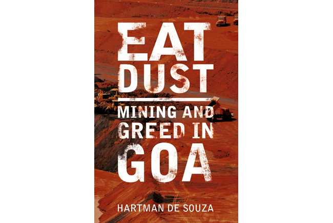 “Who is Ali Baba?”: an Excerpt from “Eat Dust: Mining and Greed in Goa”