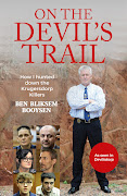 'On The Devil's Trail: How I Hunted Down the Krugersdorp Killers' by Ben Bliksem Booysen.