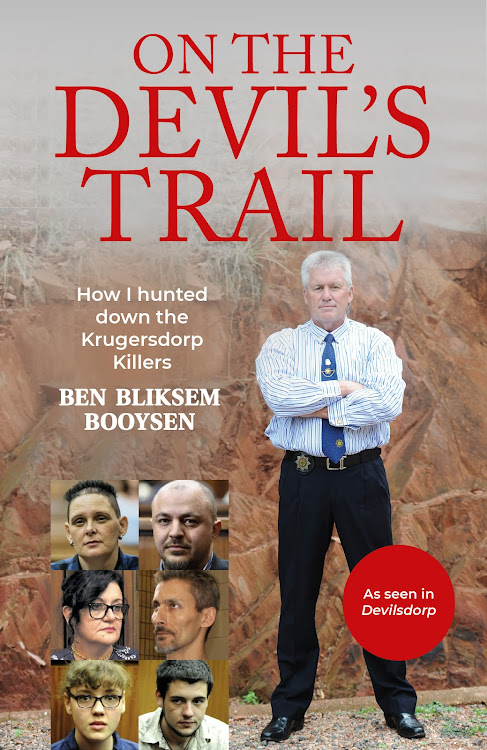 'On The Devil's Trail: How I Hunted Down the Krugersdorp Killers' by Ben Bliksem Booysen.