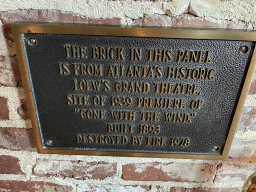 THE BRICK IN THIS PANEL IS FROM ALLANTA'S HISTORIC LOEW'S GRAND THEATRE SITE OF 1939 PREMIERE OF "GONE WITH THE WIND." BUILT 1893 DESTROYED BY FIRE 1978