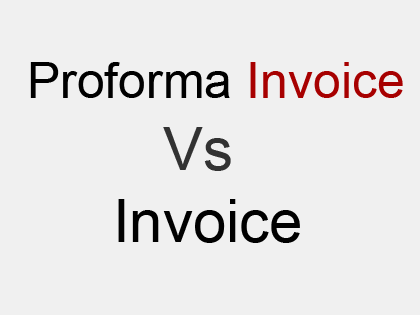 distinguish between proforma invoice and invoice