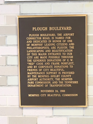 PLOUGH BOULEVARD PLOUGH BOULVARD, THE AIRPORT CONNECTOR ROAD, IS NAMED FOR AND DEDICATED IN HONOR OF ONE OF MEMPHIS’ LEADING CITIZENS AND PHILANTHROPISTS, ABE PLOUGH. THE LANDSCAPING AND...