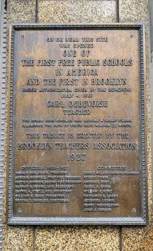 ON OR NEAR THIS SITE WAS OPENED ONE OF THE FIRST FREE PUBLIC SCHOOLS IN AMERICA AND THE FIRST IN BROOKLYN UNDER AUTHORIZATION GIVEN BY THE SCHEPENSJULY 4, 1661 CARL DEBEVOISE TEACHER THE SPARK...