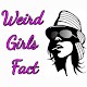 Download Weird Girls Fact For PC Windows and Mac 1.0