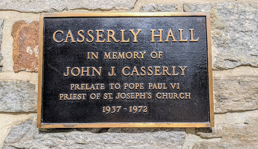 CASSERLY HALL   IN MEMORY OF JOHN J. CASSERLY   PRELATE TO POPE PAUL VI PRIEST OF ST. JOSEPH'S CHURCH   1937-1972Submitted by @lampbane