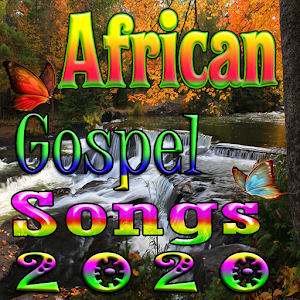 Download African Gospel Songs For PC Windows and Mac