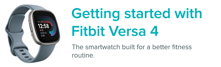 Getting Started with Fitbit Versa 4