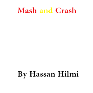 Mash and Crash