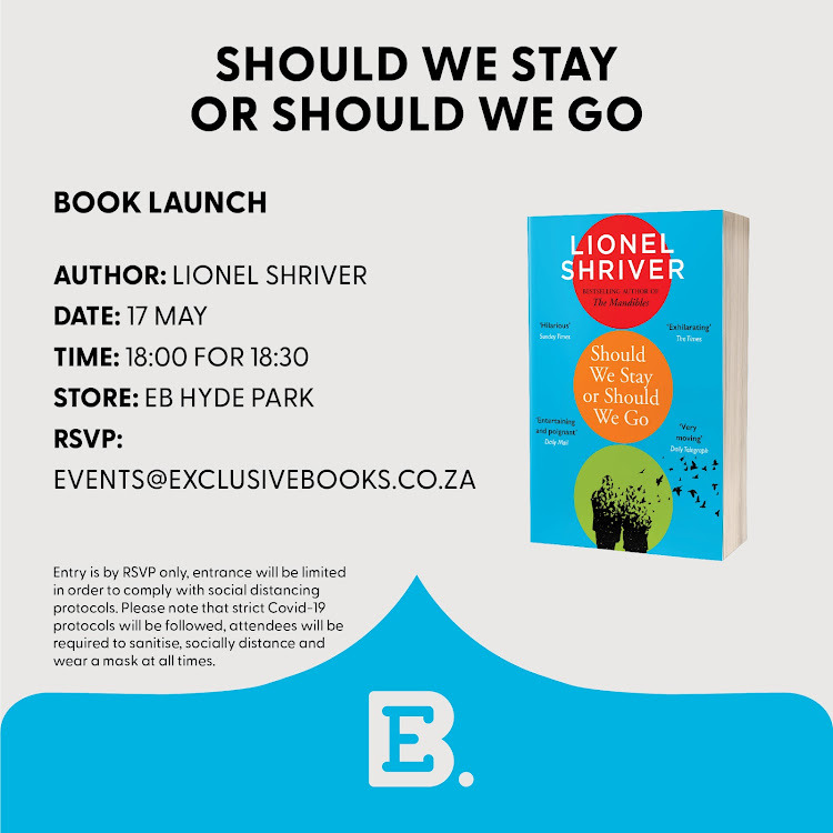 Join acclaimed US author Lionel Shriver in conversation with Michele Magwood at the Exclusive Books Hyde Park launch of her latest novel.