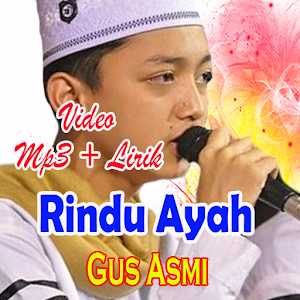 Download Rindu Ayah Vocal Gus Asmi For PC Windows and Mac