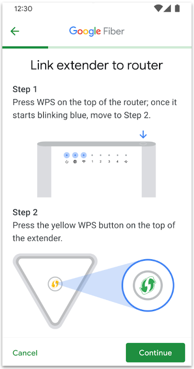 A screenshot of the Google Fiber app, with a drawing of the Wi-Fi 6 Router and the WPS button on the Mesh Extender. The screen reads: "Link Extender to router. Step 1: Press WPS on the top of the router; once it starts blinking blue, move to Step 2. Step 2: Press the yellow WPS button on the top of the extender." At the bottom is a green Cancel link and a green Continue button.