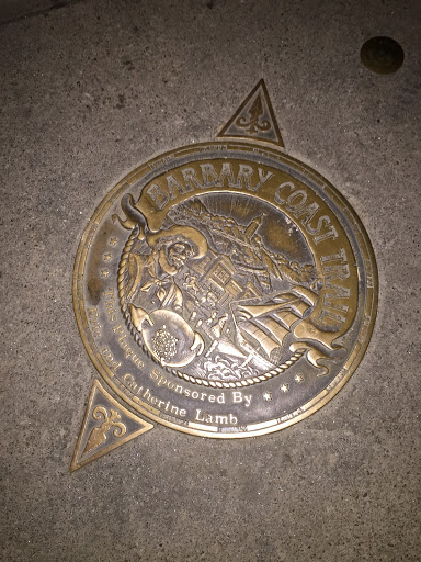 BARBARY COAST TRAIL  This Plaque Sponsored By Eric and Catherine Lamb