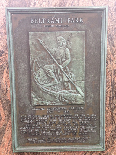 Beltramit Park Formerly Maple Hill Giacomo Constantino Beltrami 1779-1855 Italian Jurist, Scholar and Explorer. On July 7, 1823, started his journey into the wilderness of Northern Minnesota...