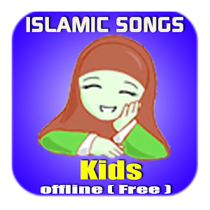 Download Islamic Songs for Kids Mp3 For PC Windows and Mac