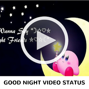 Download Good night video status For PC Windows and Mac