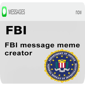 Download FBI message meme For PC Windows and Mac