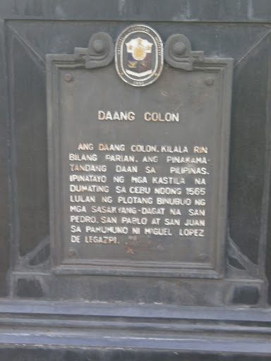 Ang daang Colon, kilala rin bilang Parian, ang pinakamatandang daan sa Pilipinas. Ipinatayo ng mga Kastila na dumating sa Cebu noong 1565 lulan ng plotang binubuo ng mga sasakyang-dagat na San...