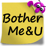 BotherMe&U Reminder Messenger Apk