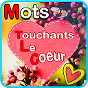 ダウンロード Quelque Mots Touchants Le Coeur をインストールする 最新 APK ダウンローダ