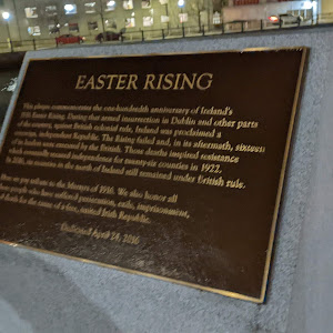 EASTER RISING   This plaque commemorates the one hundredth anniversary of Ireland's Easter Rising. During that armed insurrection in Dublin and other parts the country, against British colonial rule, ...