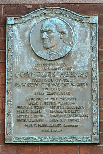 DEDICATED TO THE MEMORY OF CORNELIUS HEENEY FOUNDER OF THE BROOKLYN BENEVOLENT SOCIETY IN 1845 DIED MAY 6, 1848, ERECTED BY THE TRUSTEES MARK HAYES, PRESIDENT EDWARD J. BREENPAUL W. FRESEARTHUR J....