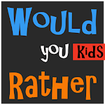 Would You Rather Kids Apk