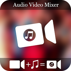 Download Audio Video Mixer For PC Windows and Mac