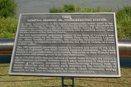 In 1990, construction of the largest prefabricated power plant in the world, the Sidney A. Murray, Jr., Hydroelectric Station, was completed 40 miles south of Vidalia. It was the vision of Mayor...