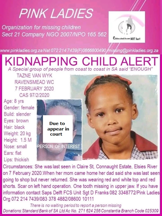 A suspect has been arrested but Tazne van Wyk, who is eight years old, is still missing.