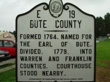 Formed 1764. Named for the Earl of Bute. Divided, 1779, into Warren and Franklin counties. Courthouse stood nearby.Plaque via North Carolina Highway Historical Marker Program, and is used with...