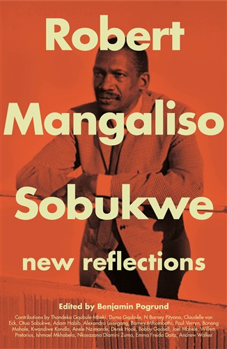 'Robert Mangaliso Sobukwe: New Reflections'.