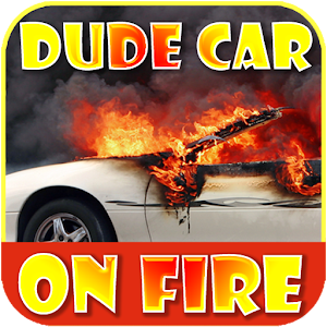 Download Dude Car Editor Prank: Dude Car- My Car is on fire For PC Windows and Mac