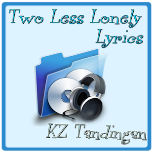 How to get Song Two Less Lonely - Kita  Kita OST 1.0 mod apk for android