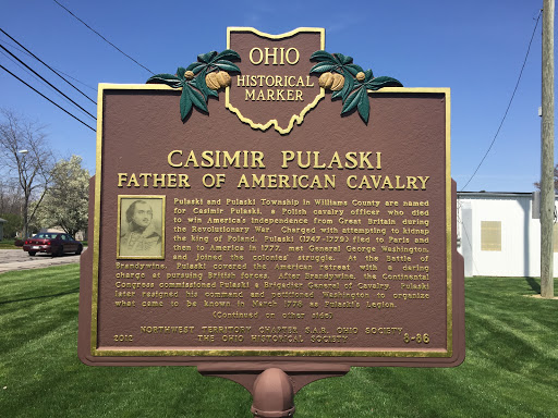 Ohio Historical Marker   Casimir Pulaski Father of American Cavalry   Pulaski and Pulaski Township in Williams County are named for Casimir Pulaski, a Polish cavalry officer who died to win...