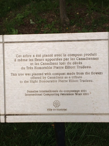 This tree was planted with compost made from the flowers offered by Canadians as a tribute to the Right Honourable Pierre Elliott Trudeau. International Composting Awareness Week 2001 Ville de...