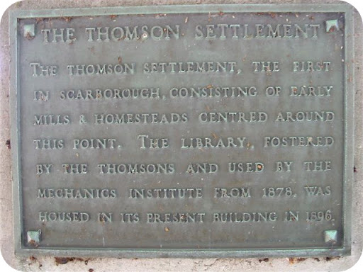 The Thomson Settlement, the first in Scarborough, consisted of early mills & homesteads centred around this point. The library, fostered by the Thomsons and used by the Mechanics Institute from...