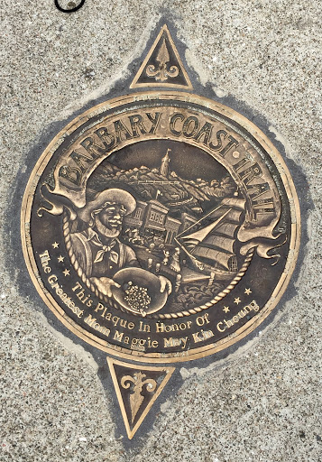 BARBARY COAST TRAIL This Plaque In Honor Of The Greatest Mom Maggie May Kim Cheung