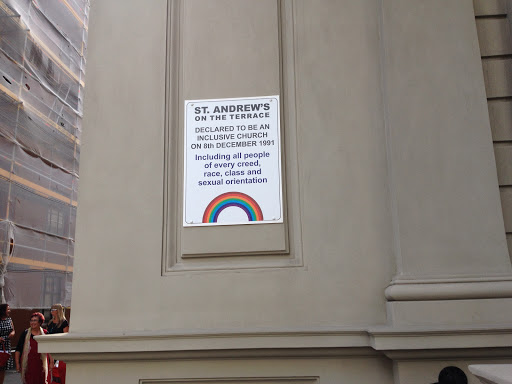 “ST. ANDREW’S ON THE TERRACE – DECLARED TO BE AN INCLUSIVE CHURCH ON 8th DECEMBER 1991 – Including all people of every creed, race, class and sexual orientation.”This sign is on the historic St....