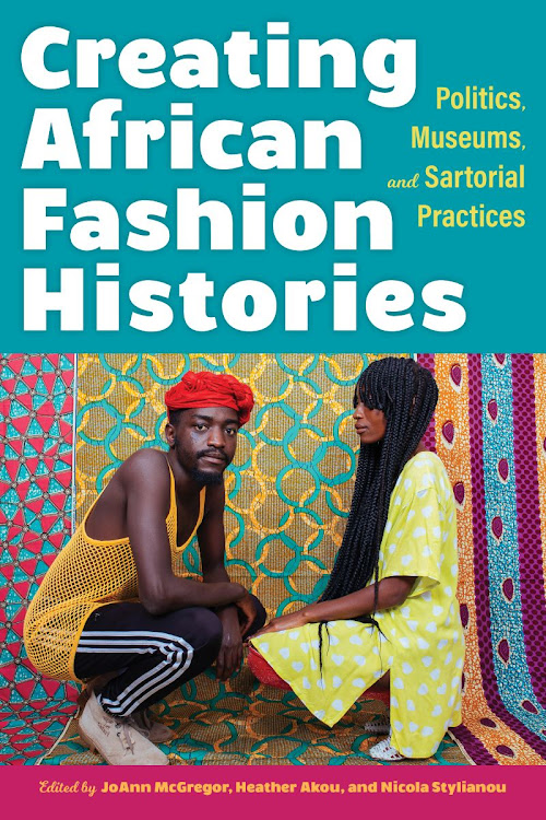 Creating African Fashion Histories.