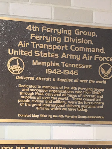 4th Ferrying Group, Ferrying Division, Air Transport Command, United States Army Air Force Memphis, Tennessee 1942-1946 Delivered Aircraft & Supplies all over the world Dedicated to members of the...