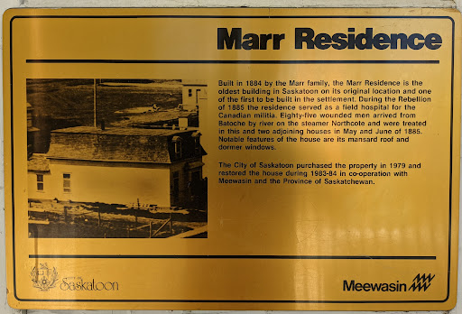 Marr Residence Built in 1994 by the Marr family, the Marr Residence is the oldest building in Saskatoon on its original location and one of the first to be built in the settlement.  During the...