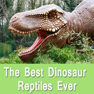 Download The Best Dinosaur Reptiles Ever For PC Windows and Mac