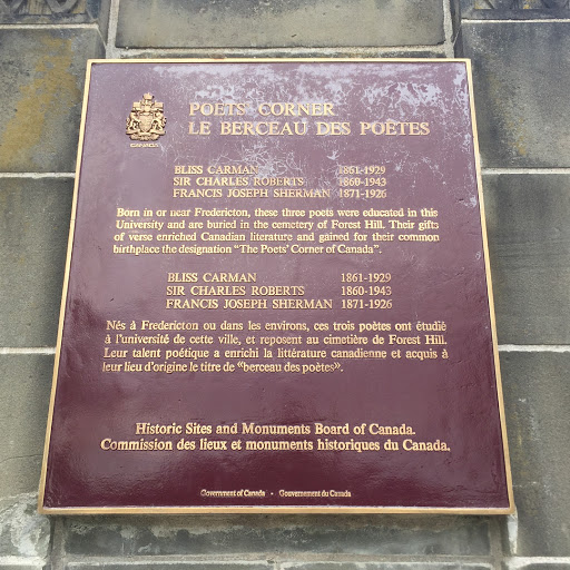 POETS' CORNER  BLISS CARMAN 1861-1929SIR CHARLES ROBERTS 1860-1943 FRANCIS JOSEPH SHERMAN 1871-1926  Born in or near Fredericton, these three poets were educated in this University and are buried...