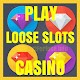 Download Loose Slots Casino For PC Windows and Mac 0.1