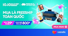 LAZADA 10.10: ĐẠI TIỆC GIẢM 50%, TẶNG VOUCHER LAZADA TÍCH LŨY LÊN ĐẾN 800K