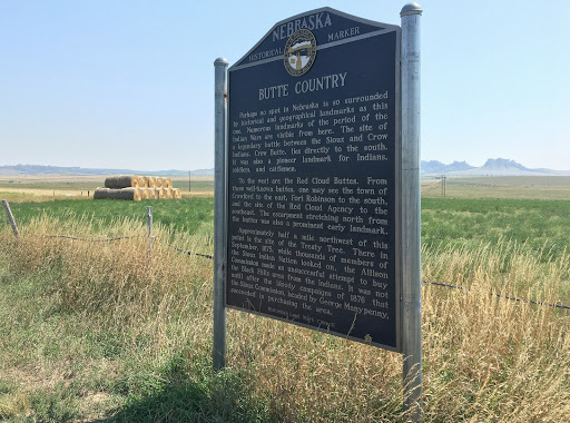   Butte Country Perhaps no spot in Nebraska is so surrounded by historical and geographical landmarks as this one. Numerous landmarks of the period of the Indian Wars are visible from here. The...